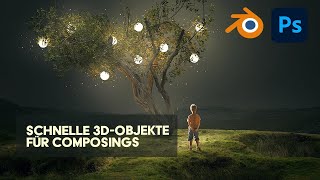 Schnelle 3DObjekte für Composings  Photoshop amp Blender Tutorial [upl. by Edgard]