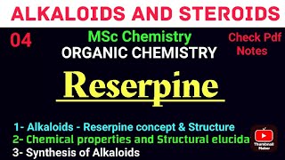 Reserpine  Structural elucidation amp Synthesis mscchemistrynotes alkaloids itschemistrytime [upl. by Notyal537]