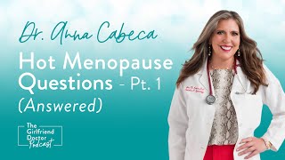 Hot Menopause Questions  Answered Pt 1 [upl. by Novak990]