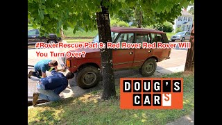 RoverRescue Part 9 Red Rover Red Rover Will You Turn Over [upl. by Aimil]