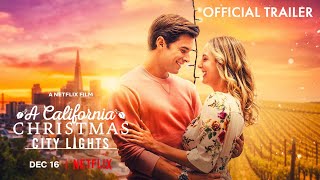 A California Christmas 2 City Lights Official Teaser Trailer Netflix Original [upl. by Aretahs]