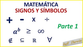 SIGNOS Y SÍMBOLOS USADOS EN MATEMÁTICA  PARTE 1 [upl. by Gert827]