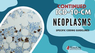 ICD10CM Specific Coding Guidelines  Neoplasms [upl. by Nosned]