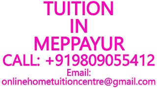 TUITION IN MEPPAYUR for ICSE ISC CBSE NIOS STATE BOARD MATHEMATICS SCIENCE PHYSICS CHEMISTRY [upl. by Eilliw]