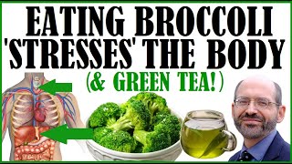 Eating Broccoli Stresses The Body And Green Tea too [upl. by Barri]