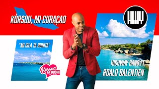 Kòrsou Mi Curaçao feat Roald Balentien LYRIC VIDEO  Official Audio [upl. by Nnarual162]