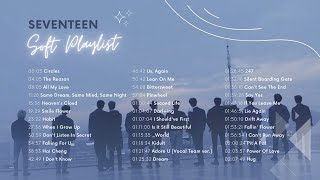 SEVENTEEN 세븐틴 Soft Playlist ♪ study relax sleep ♪ [upl. by Farro]