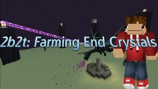 2b2t Farming End Crystals amp New Queue [upl. by Hali265]