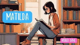 Matilda  Roald Dahl  Plan Lector  Audiolibro completo en Español [upl. by Anitsugua]