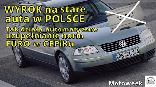 Wyrok na stare auta w Polsce Tak działa algorytm uzupełniający normy EURO w CEPiKu [upl. by Thanasi646]