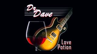 Dr Dave  Love Potion [upl. by Dabney]