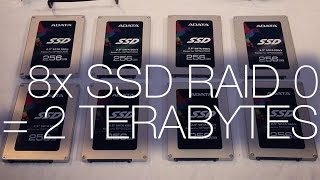 8xSSDs in RAID 0 and 16TB NAS drive ft LSI ADATA SP920 and WD RED [upl. by Shear701]