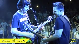 BAJAGA  Tišina  Live [upl. by Cavill]