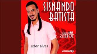 sisnando Batista falando de amor CD completo [upl. by Fanni]