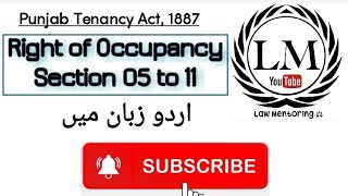 Punjab Tenancy Act 1887 Section 5 to 11  Right of Occupancy  Law Mentoring [upl. by Snoddy]