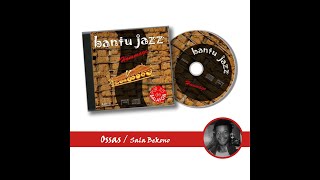 quotOssasquot by BANTU JAZZ 100 balafon [upl. by Braden854]