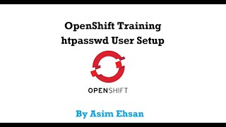 6 DevOps Openshift Training  htpasswd user setup [upl. by Lorre]