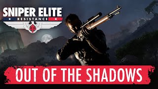 Sniper Elite Resistance Spotlight  Out of the Shadows [upl. by Noxas]