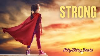 Motivational Song for Kids  ‘Strong’ Lyric Video by Itty Bitty Beats [upl. by Amelus]