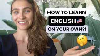 How to learn English on your own StepbyStep Guide from Zero to Advanced [upl. by Stolzer]