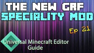 Minecraft Modding With Universal Minecraft Editor  Ep 21 The New GRF Speciality Mod [upl. by Enigroeg186]