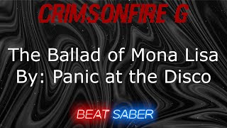 Beat Saber The Ballad of Mona Lisa  Panic at the Disco Expert [upl. by Allyn]