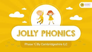 Jolly Phonics  Phase 1  Cambridgeshire International Learning Center [upl. by Sokem460]