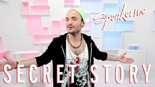 Secret Story  Speakerine [upl. by Ythomit]