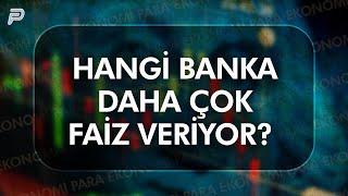 Hangi Banka Daha Çok Faiz Veriyor Nereye Yatırım Yapmalı [upl. by Sewel]