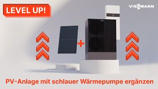 Level up PVAnlage mit schlauer Wärmepumpen ergänzen I Viessmann [upl. by Notnad413]