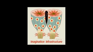 Imagination Infrastructure Vanessa Andreotti [upl. by Marne]