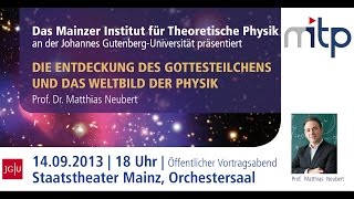 PHYSIK IM THEATER Die Entdeckung des Gottesteilchens und das Weltbild der Physik 14092013 [upl. by Ahsienor974]