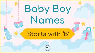 Baby Boy Names Starts With B  Starting with letter B  Names with Meaning  babyboyname2024 boy [upl. by Iilek]