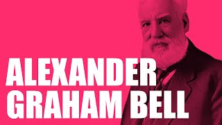 Alexander Graham Bell [upl. by Rainger187]