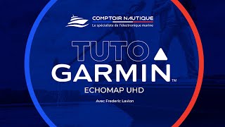 TUTO Comptoir Nautique  Echomap UHD Garmin [upl. by Nerwal233]