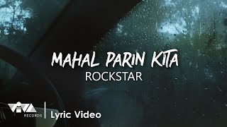 Mahal Parin Kita  Rockstar Official Lyric Video [upl. by Horsey675]