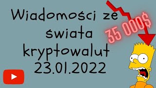 wiadomości ze świata kryptowalut 23012022 [upl. by Tiraj]