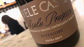 Bele Casel Asolo Prosecco Extra Brut [upl. by Randie]