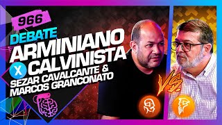 DEBATE ARMINIANISMO X CALVINISMO  Inteligência Ltda Podcast 966 [upl. by Sucam]