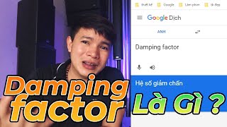 ⚠️NGUYÊN NHÂN GIẢM TUỔI THỌ LOA BASS  DAMPING FACTOR LÀ GÌ  KHANG PHÚ ĐẠT AUDIO [upl. by Ellehcyt279]