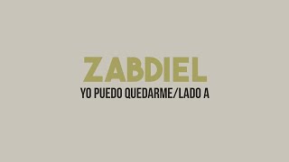 Zabdiel  Yo puedo quedarme Lyric video [upl. by Nylarahs525]