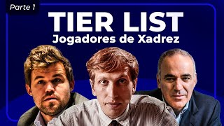 Descubra como é minha TIERLIST dos campeões mundiais de xadrez [upl. by Xylon]