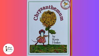 CHRYSANTHEMUM by Kevin Henkes Kids Book Read Aloud 📚 [upl. by Assetak]