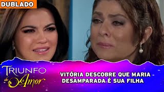 Triunfo Do Amor  Vitória Descobre Que Maria Desamparada É Sua Filha DUBLADO [upl. by Calandra]