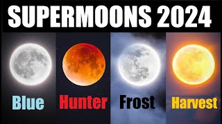 Supermoons In 2024 The Biggest And The Brightest Full Moon Of The Year  Full Moon 2024 [upl. by Stefania]