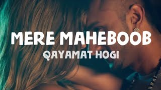 Mere Mehboob Qayamat Ho Gi OST Song  Lyrics Music amp Download [upl. by Nattie]