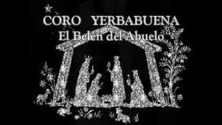 Coro Yerbabuena  El Belen del Abuelo [upl. by Atinav216]