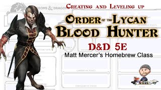 Order of the Lycan Build  Matt Mercers Blood Hunter Class 2020 for DampD 5E [upl. by Lenneuq]