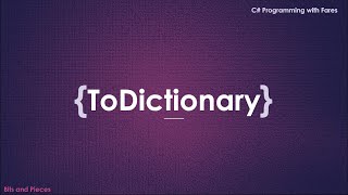 C Extension Method ToDictionary [upl. by Stier]