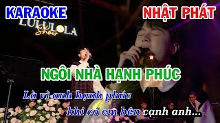 NGÔI NHÀ HẠNH PHÚC  NHẬT PHÁT  KARAOKE NHẠC TRẺ  BEAT TONE NAM COVER [upl. by Aseeral]